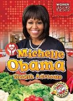 Michelle Obama: Health Advocate