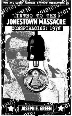 Introduction to the Jonestown Massacre Conspiracies 1978