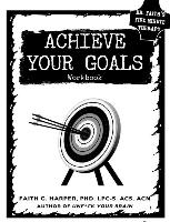 Achieve Your Goals