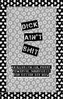 Dick Ain't Shit