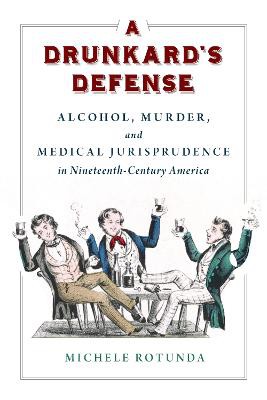 A Drunkard's Defense