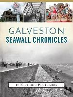 Galveston Seawall Chronicles