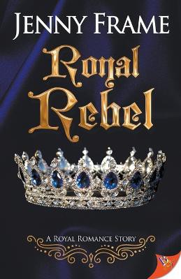A Royal Rebel