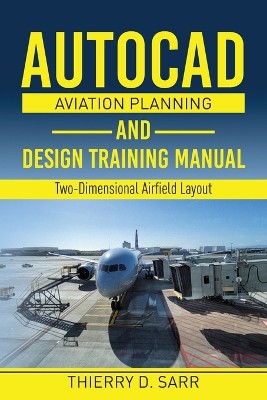 AutoCAD Aviation Planning and Design Training Manual