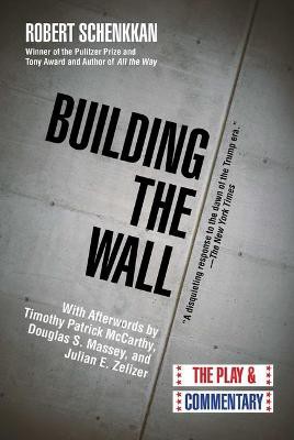 Building the Wall: The Play and Commentary