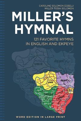 Miller's Hymnal: 121 Favorite Hymns in English and Ekpeye