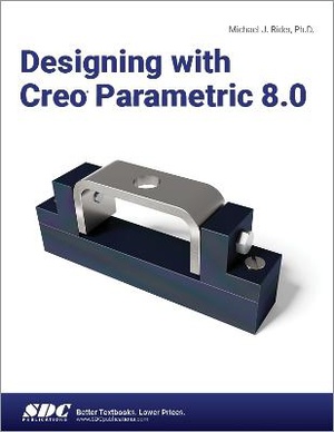 Designing with Creo Parametric 8.0
