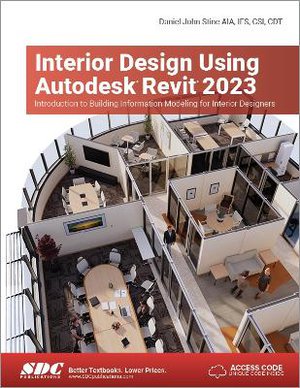 Interior Design Using Autodesk Revit 2023