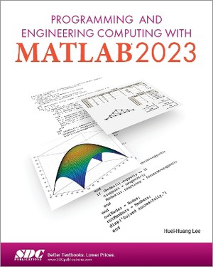Programming And Engineering Computing With Matlab 2023