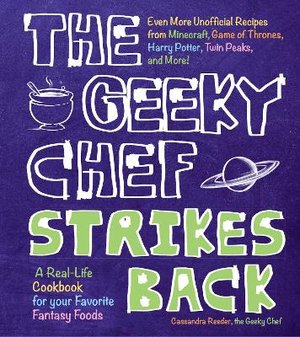 Reeder, C: The Geeky Chef Strikes Back