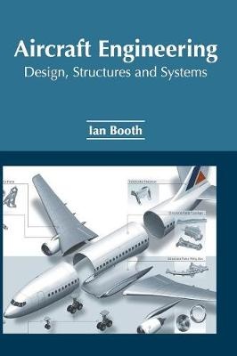 Aircraft Engineering: Design, Structures and Systems