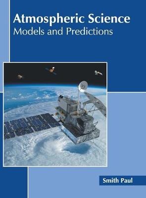 Atmospheric Science: Models and Predictions
