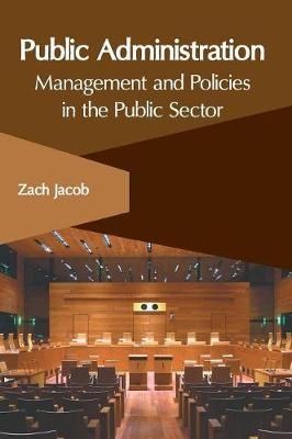 Public Administration: Management and Policies in the Public Sector