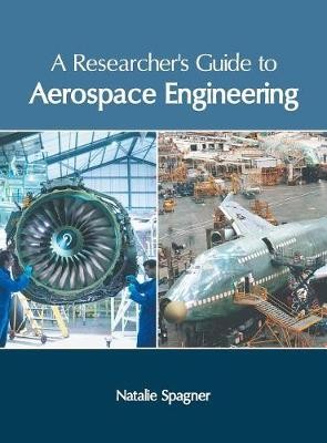 A Researcher's Guide to Aerospace Engineering