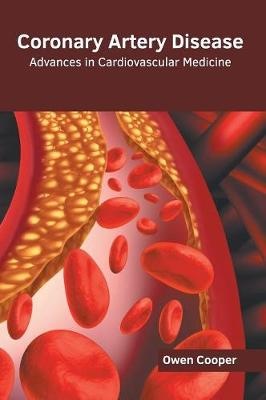 Coronary Artery Disease: Advances in Cardiovascular Medicine