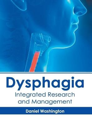 Dysphagia: Integrated Research and Management