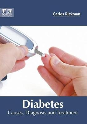 Diabetes: Causes, Diagnosis and Treatment