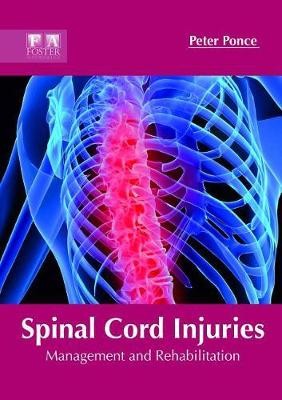 Spinal Cord Injuries: Management and Rehabilitation