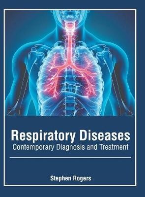 Respiratory Diseases: Contemporary Diagnosis and Treatment