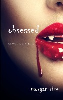 OBSESSED (BOOK #12 IN THE VAMP