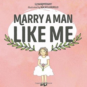 Marry a Man Like Me