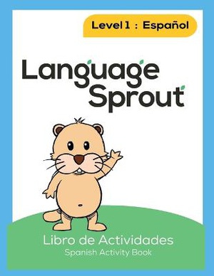 Language Sprout Spanish Workbook