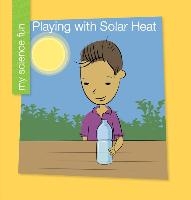 Playing with Solar Heat