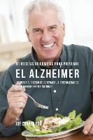 41 Recetas De Comidas Para Prevenir el Alzheimer