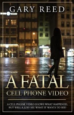 A Fatal Cell Phone Video