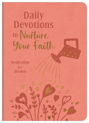 Daily Devotions to Nurture Your Faith