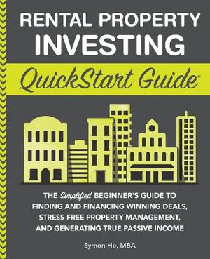 Rental Property Investing QuickStart Guide