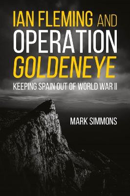 Ian Fleming and Operation Golden Eye