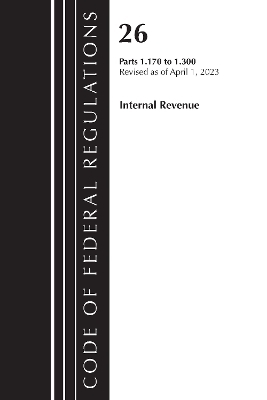 Code of Federal Regulations, Title 26 Internal Revenue 1.170-1.300, 2023