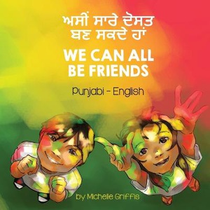 We Can All Be Friends (Punjabi-English)