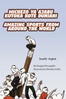 Amazing Sports from Around the World (Swahili-English)