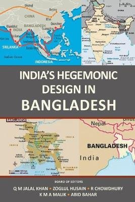 India's Hegemonic Design in Bangladesh