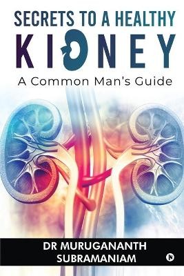 Secrets to a Healthy Kidney