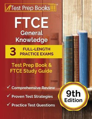 FTCE General Knowledge Test Prep Book