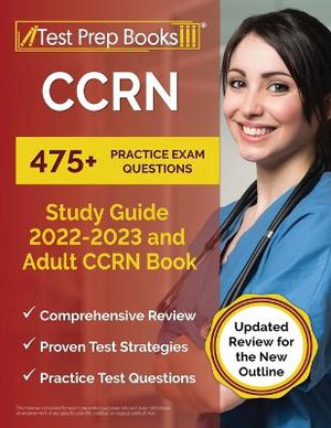 CCRN Study Guide 2022 - 2023