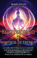Reiki Ps�quico y Vampiros de Energ�a
