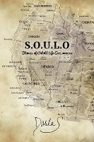 S.O.U.L.O Stories of Untold Life Occurrences