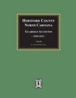 Hertford County, North Carolina Guardian Accounts, 1830-1832