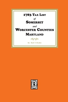 1783 Tax List of Somerset and Worcester Counties, Maryland