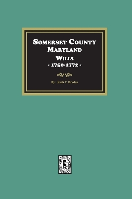 Somerset County, Maryland Wills, 1750-1772