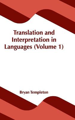 Translation And Interpretation In Languages (volume 1)