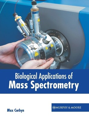 Biological Applications of Mass Spectrometry