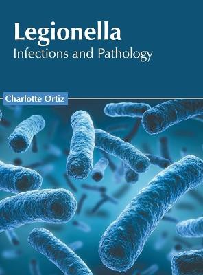 Legionella: Infections and Pathology