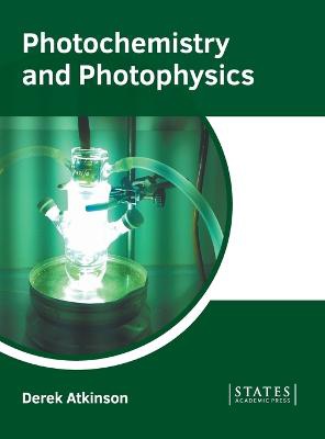 Photochemistry And Photophysics