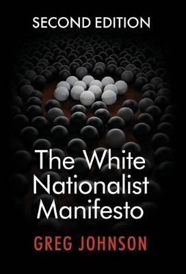 The White Nationalist Manifesto (second Edition)