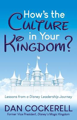 How’s the Culture in Your Kingdom?